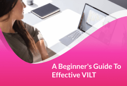 A Beginner's Guide To Effective VILT