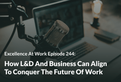 How L&D And Business Can Align To Conquer The Future Of Work