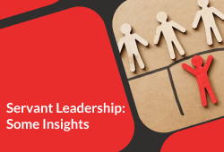 Servant Leadership: Some Insights