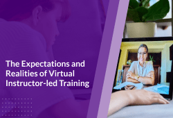 The Expectations and Realities of Virtual Instructor-led Training