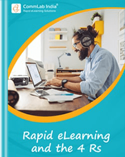 Rapid eLearning and the 4 Rs – Corporate Training Must-Haves