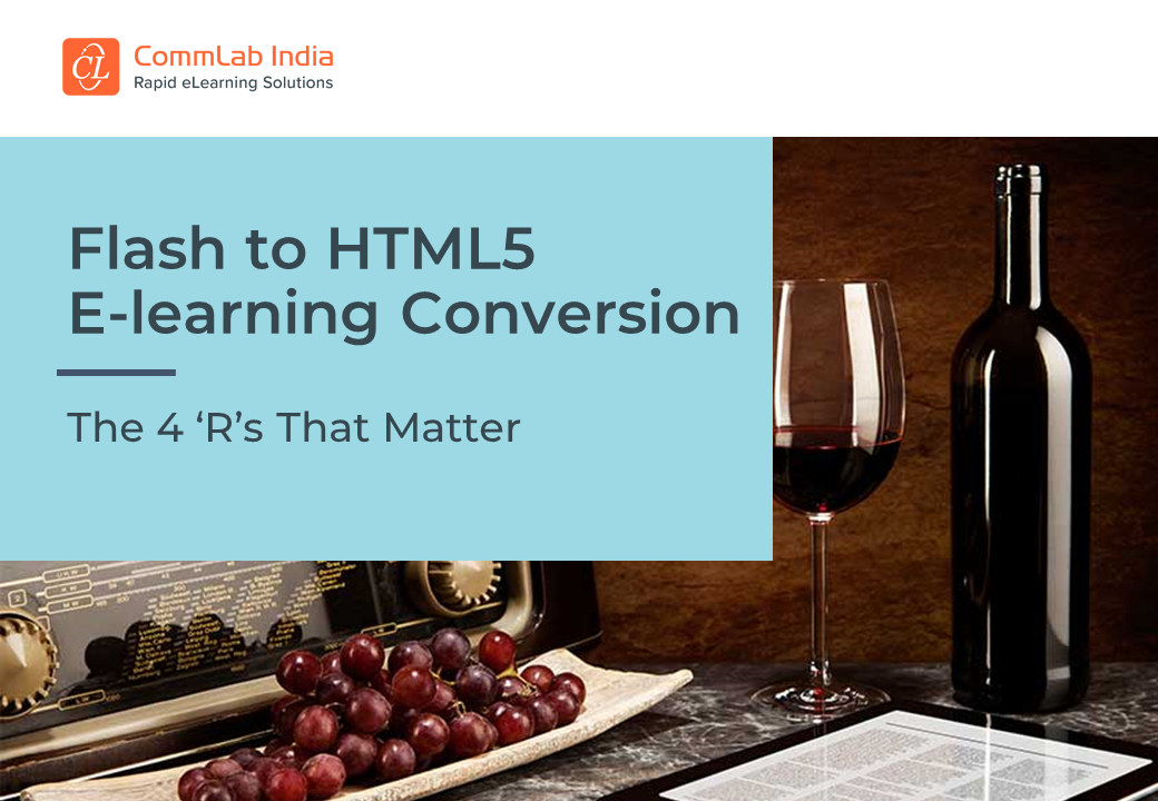 Flash to HTML5 eLearning Conversion The 4 'R's That Matter