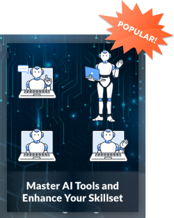 Master AI Tools and Enhance Your Skillset