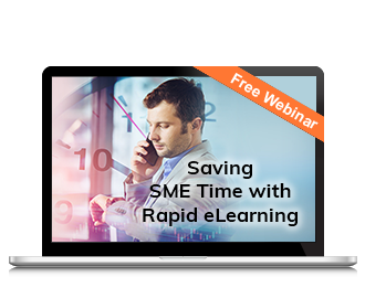 Saving SME Time with Rapid eLearning